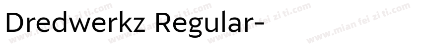Dredwerkz Regular字体转换